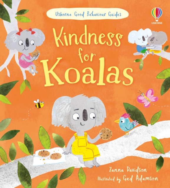 Kindness for Koalas : A kindness and empathy book for children, Hardback Book