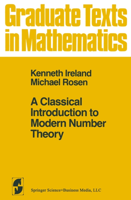 A Classical Introduction to Modern Number Theory, PDF eBook