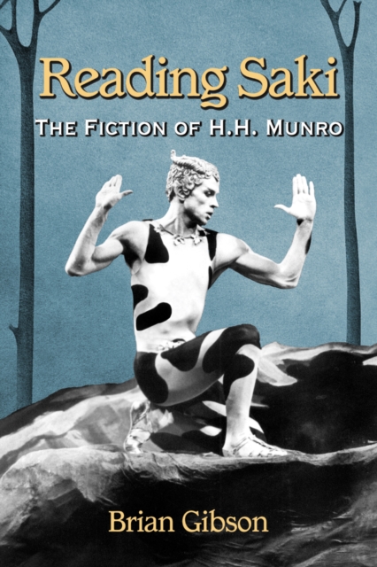 Reading Saki : The Fiction of H.H. Munro, EPUB eBook