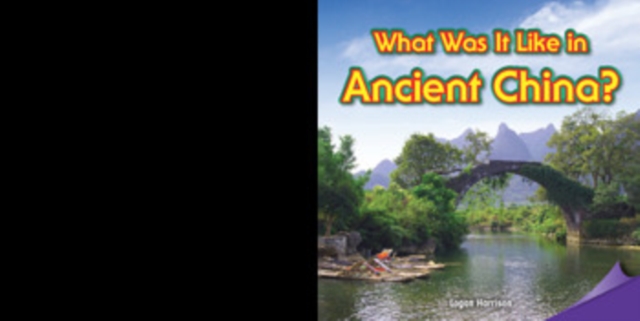 What Was It Like in Ancient China?, PDF eBook
