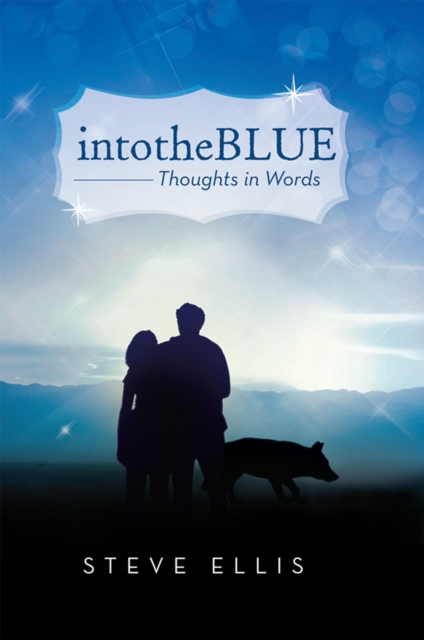 Intotheblue : Thoughts in Words, EPUB eBook