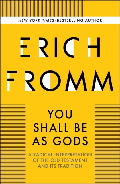 You Shall Be As Gods : A Radical Interpretation of the Old Testament and its Tradition, EPUB eBook