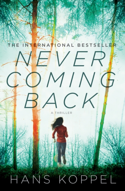 Never Coming Back : A Novel, PDF eBook