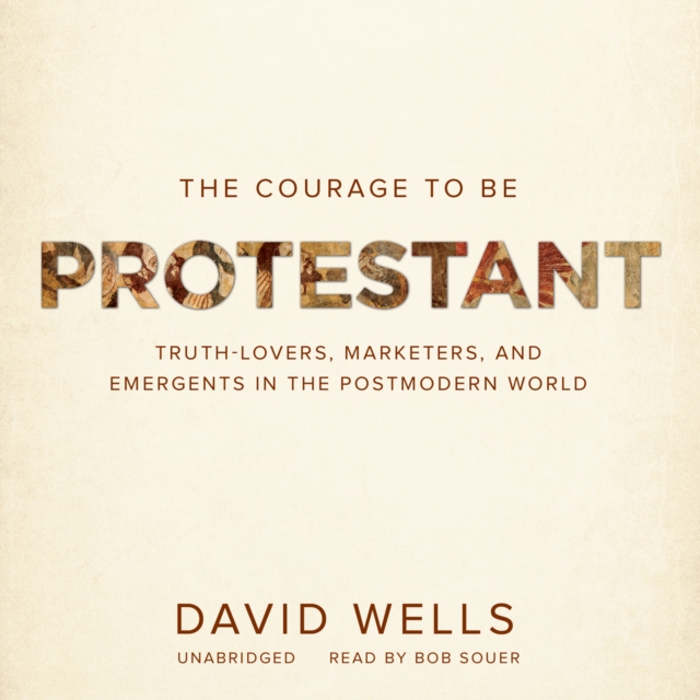 The Courage to Be Protestant, eAudiobook MP3 eaudioBook