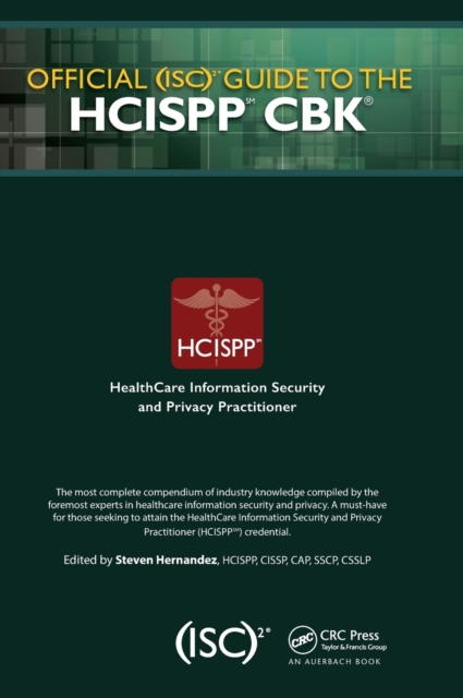 Official (ISC)2 Guide to the HCISPP CBK, Hardback Book