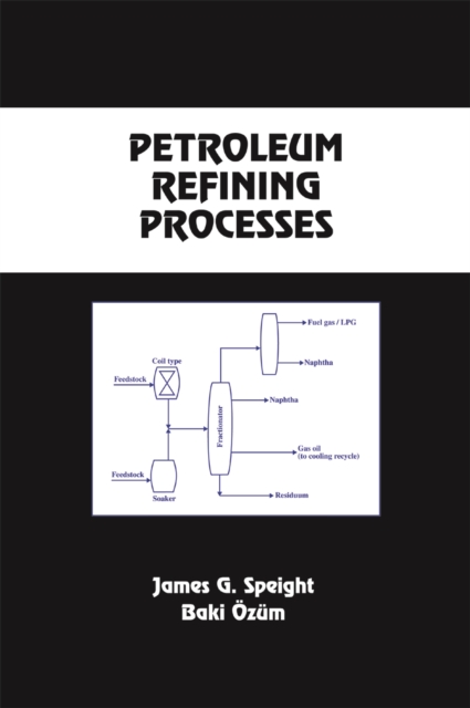 Petroleum Refining Processes, PDF eBook
