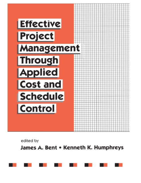 Effective Project Management Through Applied Cost and Schedule Control, PDF eBook