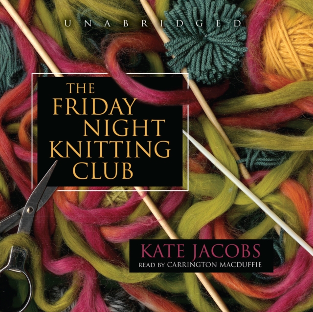 The Friday Night Knitting Club, eAudiobook MP3 eaudioBook