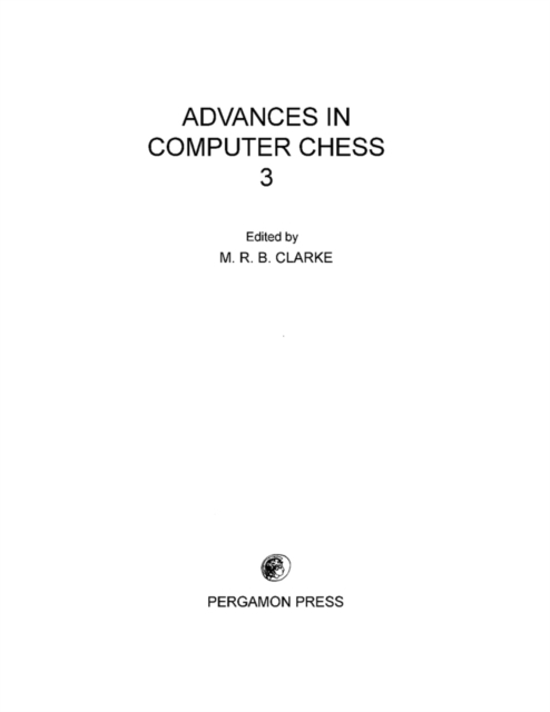 Advances in Computer Chess : Pergamon Chess Series, PDF eBook