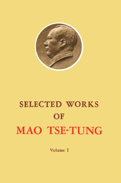 Selected Works of Mao Tse-Tung : Volume 1, PDF eBook