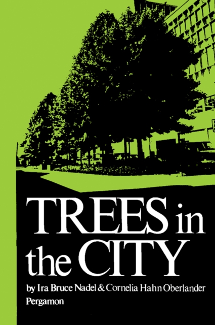 Trees in the City : Habitat: a Series of Texts on All Aspects of Human Settlements, PDF eBook