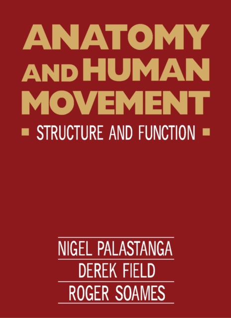 Anatomy and Human Movement : Structure and Function, PDF eBook