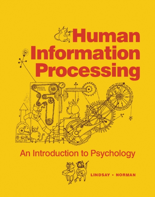 Human Information Processing : An Introduction to Psychology, PDF eBook