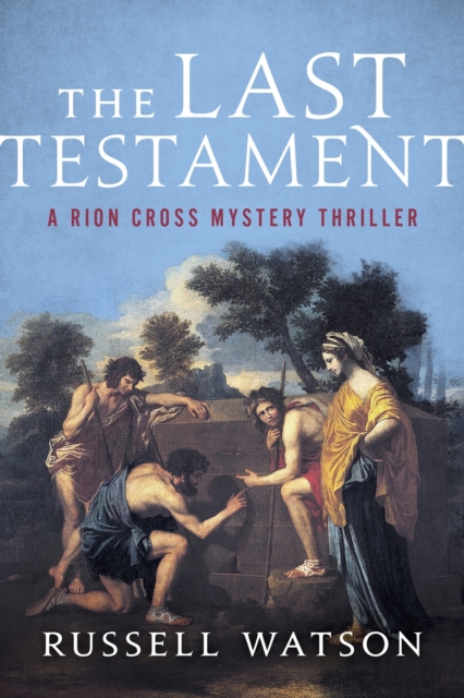 The Last Testament : A Rion Cross Mystery Thriller, EPUB eBook