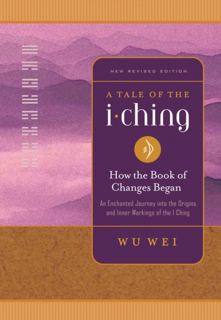 A Tale of the I Ching : How the Book of Changes Began, EPUB eBook