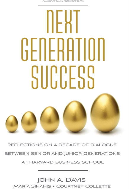 Next Generation Success : Reflections on a Decade of Dialogue Between Senior and Junior Generations, EPUB eBook