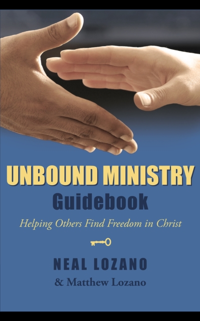Unbound Ministry Guidebook : Helping Others Find Freedom in Christ, EPUB eBook