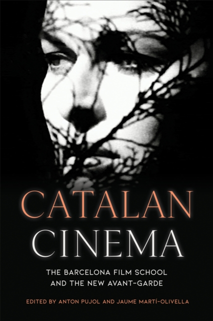 Catalan Cinema : The Barcelona Film School and the New Avant-Garde, EPUB eBook