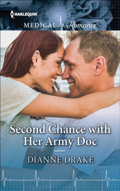 Second Chance with Her Army Doc, EPUB eBook