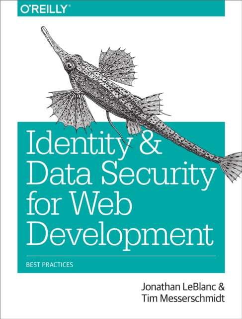 Identity and Data Security for Web Development : Best Practices, PDF eBook