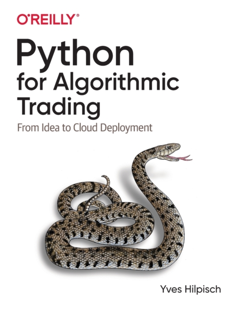 Python for Algorithmic Trading : From Idea to Cloud Deployment, Paperback / softback Book