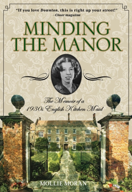 Minding the Manor : The Memoir of a 1930s English Kitchen Maid, EPUB eBook