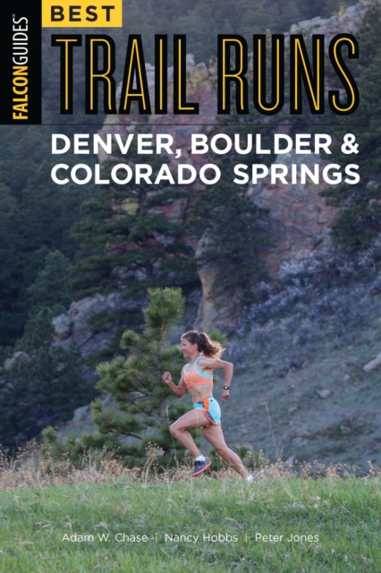 Best Trail Runs Denver, Boulder & Colorado Springs, EPUB eBook