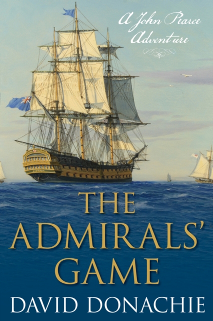 The Admirals' Game : A John Pearce Adventure, Paperback / softback Book