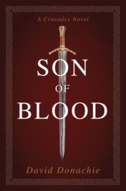 Son of Blood : A Crusades Novel, Paperback / softback Book