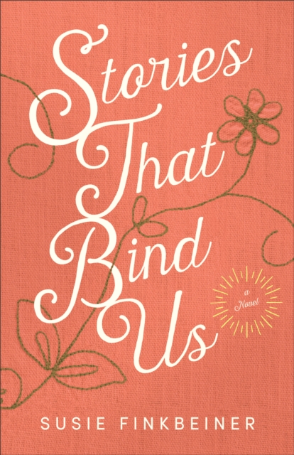 Stories That Bind Us : A Novel, EPUB eBook