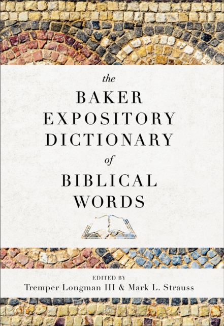 The Baker Expository Dictionary of Biblical Words, EPUB eBook