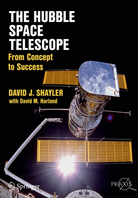 The Hubble Space Telescope : From Concept to Success, PDF eBook
