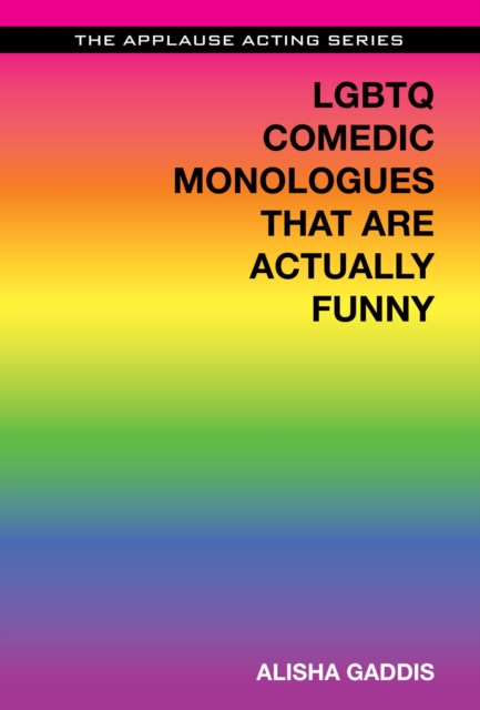 LGBTQ Comedic Monologues That Are Actually Funny, EPUB eBook