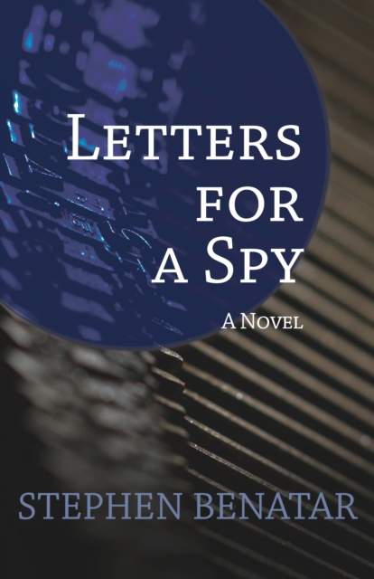 Letters for a Spy : A Novel, EPUB eBook