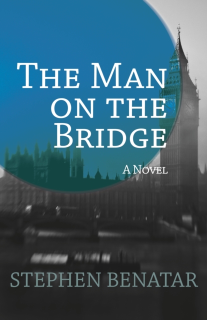 The Man on the Bridge : A Novel, EPUB eBook