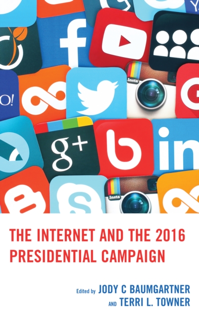 Internet and the 2016 Presidential Campaign, EPUB eBook