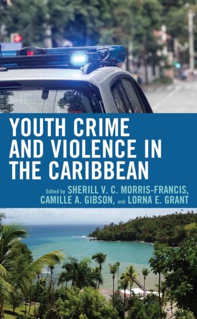 Youth Crime and Violence in the Caribbean, EPUB eBook