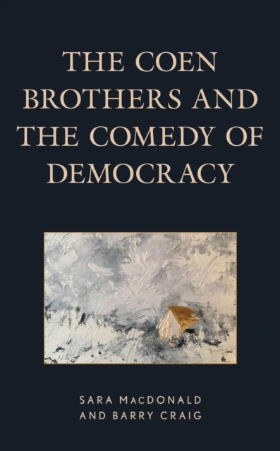 Coen Brothers and the Comedy of Democracy, EPUB eBook