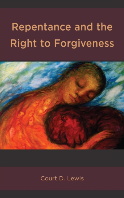 Repentance and the Right to Forgiveness, EPUB eBook