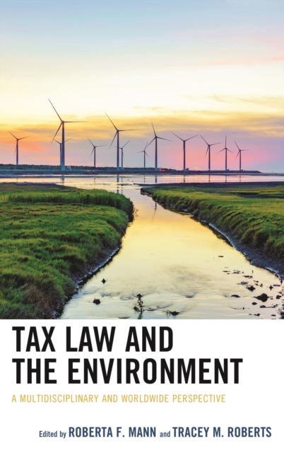 Tax Law and the Environment : A Multidisciplinary and Worldwide Perspective, EPUB eBook