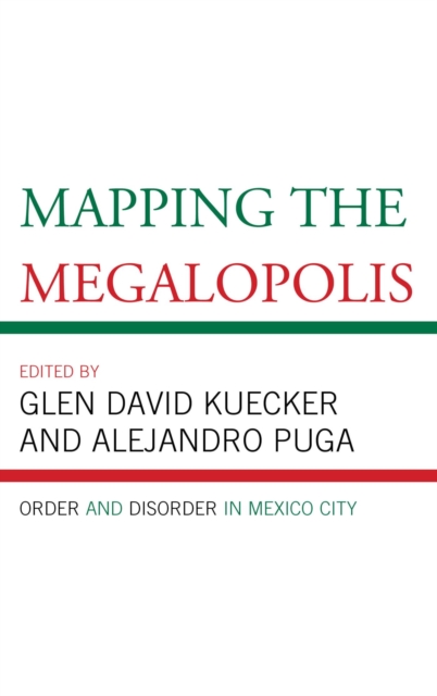 Mapping the Megalopolis : Order and Disorder in Mexico City, EPUB eBook