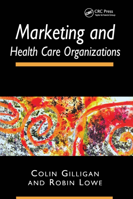 Marketing and Healthcare Organizations, PDF eBook