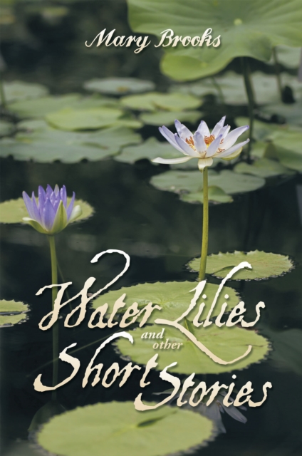 Water Lilies and Other Short Stories, EPUB eBook
