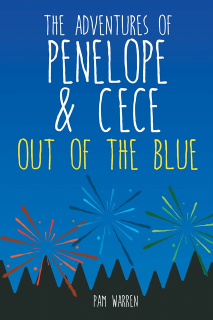 The Adventures of Penelope and Cece : Out of the Blue, EPUB eBook