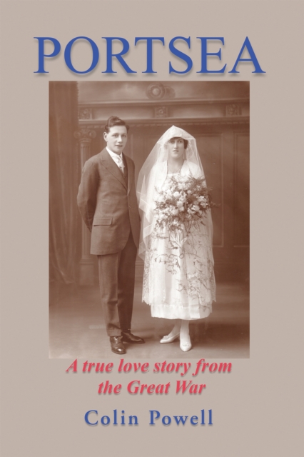Portsea : A True Love Story from the Great War, EPUB eBook