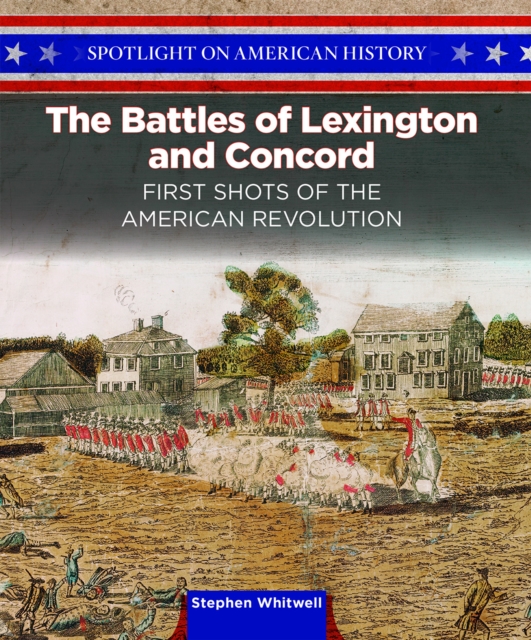 The Battles of Lexington and Concord : First Shots of the American Revolution, PDF eBook