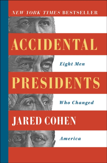Accidental Presidents : Eight Men Who Changed America, EPUB eBook