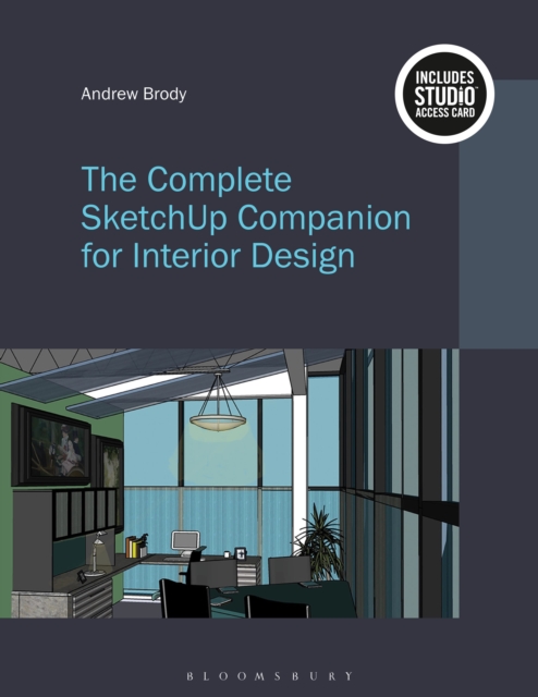 The Complete SketchUp Companion for Interior Design : Bundle Book + Studio Access Card, Multiple-component retail product Book