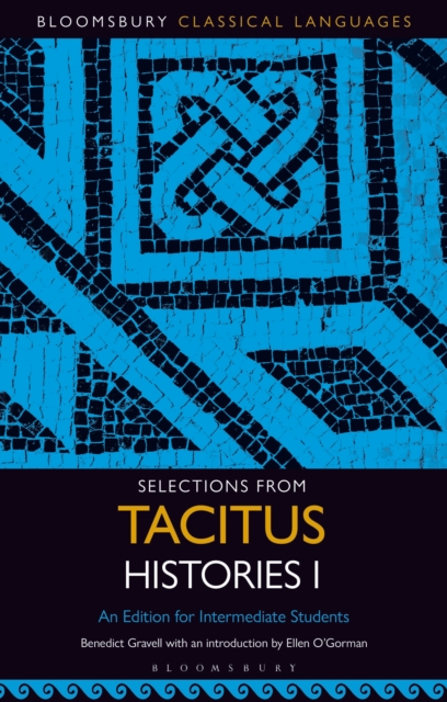 Selections from Tacitus Histories I : An Edition for Intermediate Students, EPUB eBook
