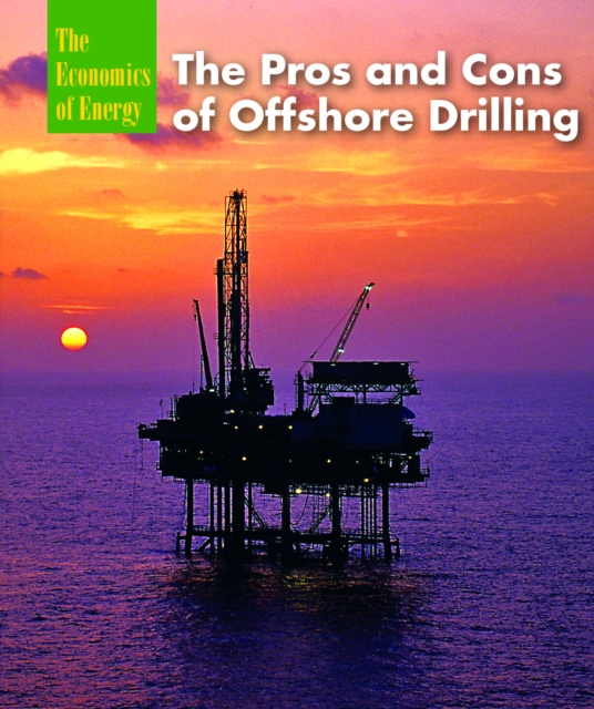 The Pros and Cons of Offshore Drilling, PDF eBook
